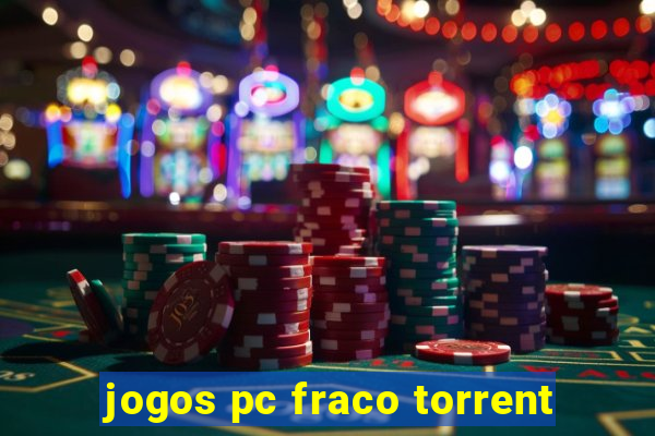 jogos pc fraco torrent